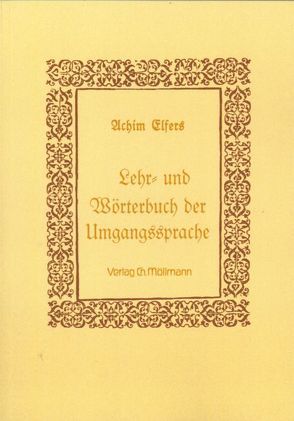 Lehr- und Wörterbuch der Umgangssprache von Elfers,  Achim