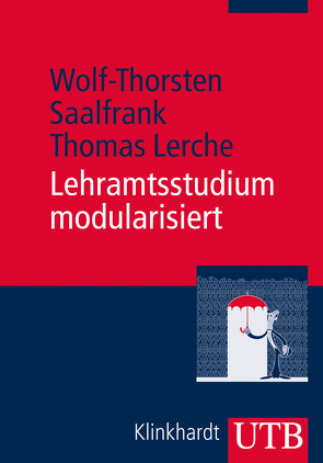 Lehramtsstudium modularisiert von Lerche,  Thomas, Saalfrank,  Wolf-Thorsten