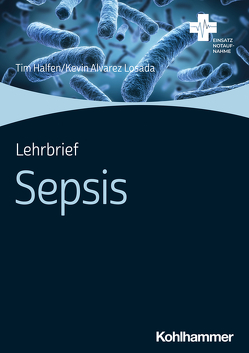 Lehrbrief Sepsis von Alvarez Losada,  Kevin, Halfen,  Tim