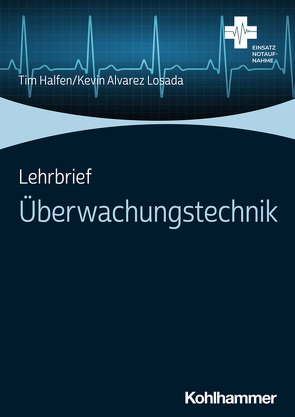 Lehrbrief Überwachungstechnik von Alvarez Losada,  Kevin, Halfen,  Tim