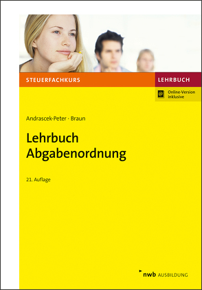 Lehrbuch Abgabenordnung von Andrascek-Peter,  Ramona, Braun,  Wernher