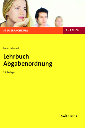 Lehrbuch Abgabenordnung von Hey,  Uta, Lehnert,  Christian