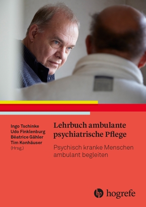 Lehrbuch ambulante psychiatrische Pflege von Finklenburg,  Udo, Gähler,  Beatrice, Konhäuser,  Tim, Tschinke,  Ingo