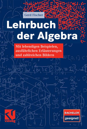 Lehrbuch der Algebra von Fischer,  Gerd