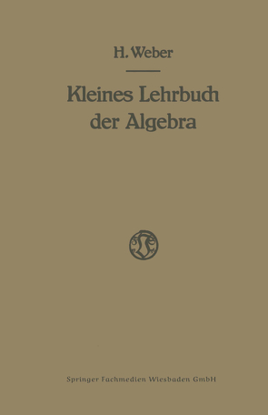 Lehrbuch der Algebra von Weber,  Heinrich