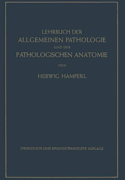 Lehrbuch der allgemeinen Pathologie und der pathologischen Anatomie von Hamperl,  Herwig, Ribbert,  Hugo