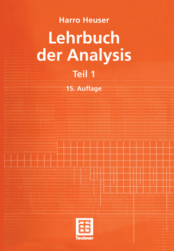 Lehrbuch der Analysis von Heuser,  Harro