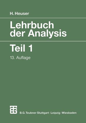 Lehrbuch der Analysis von Heuser,  Harro