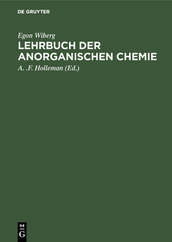 Lehrbuch der anorganischen Chemie von Holleman,  A. F., Wiberg,  Egon