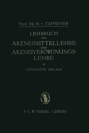 Lehrbuch der: Arzneimittellehre und Arzneiverordnungslehre von Tappeiner,  H. von