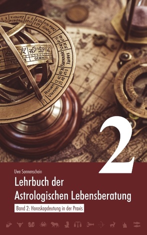 Lehrbuch der astrologischen Lebensberatung 2 von Sonnenschein,  Uwe