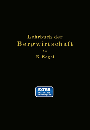 Lehrbuch der Bergwirtschaft von Kegel,  K.