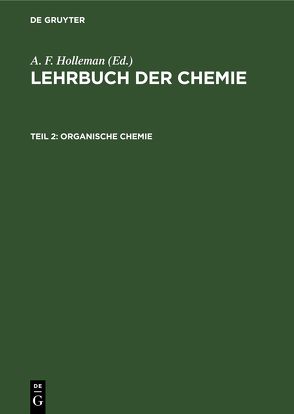 Lehrbuch der Chemie / Organische Chemie von Holleman,  A. F., Richter,  Friedrich