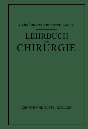 Lehrbuch der Chirurgie von Borchard,  August Friedrich, Garré,  Karl