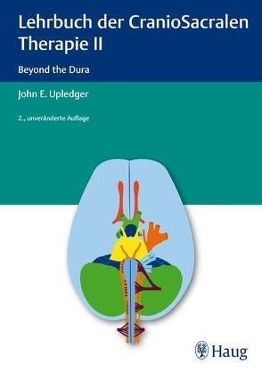 Lehrbuch der CranioSacralen Therapie II von Upledger,  John E.