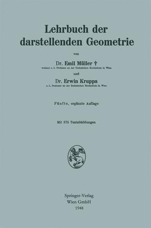 Lehrbuch der darstellenden Geometrie von Kruppa,  Erwin, Müller,  Emil