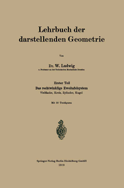 Lehrbuch der darstellenden Geometrie von Ludwig,  W.