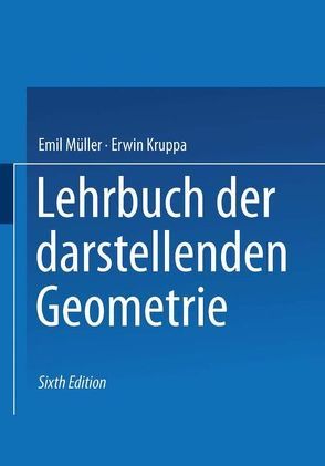 Lehrbuch der darstellenden Geometrie von Kruppa,  Erwin, Müller,  Emil