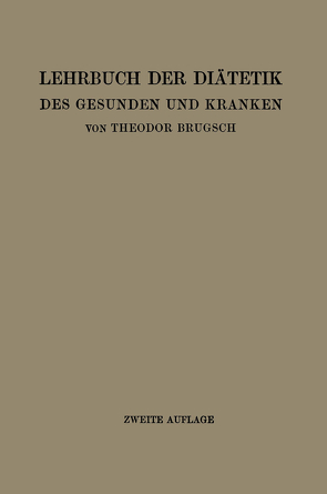 Lehrbuch der Diätetik des Gesunden und Kranken von Brugsch,  Theodor