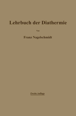 Lehrbuch der Diathermie für Ärzte und Studierende von Nagelschmidt,  Franz