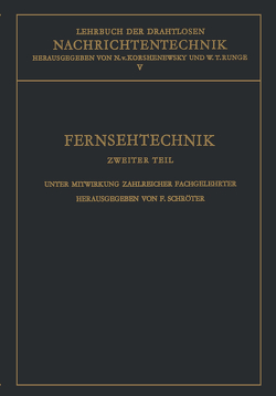 Lehrbuch der drahtlosen Nachrichtentechnik von Baur,  K., Korshenewsky,  N. von, Runge,  W.T., Schröter,  Fritz