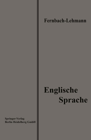 Lehrbuch der Englischen Sprache von Fernbach,  Leo, Lehmann,  Wilhelm