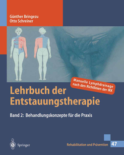 Lehrbuch der Entstauungstherapie 2 von Bringezu,  Günther, Ewald,  H., Galic,  T., Heusinger von Waldegg,  G., Schreiner,  B., Schreiner,  Otto, Streibl,  P., Trettin,  H., Weissleder,  H., Wiedenhofer,  B.