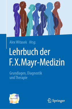 Lehrbuch der F.X. Mayr-Medizin von Witasek,  Alex