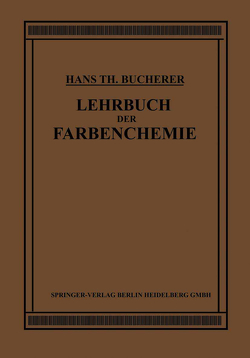 Lehrbuch der Farbenchemie von Bucherer,  Hans Theodor