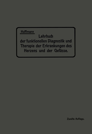 Lehrbuch der funktionellen Diagnostik und Therapie der Erkrankungen des Herzens und der Gefässe von Hoffmann,  NA