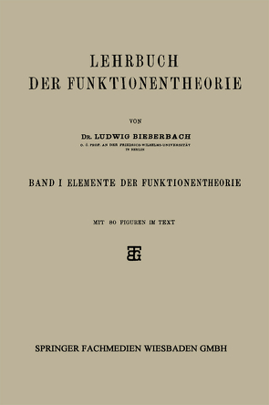 Lehrbuch der Funktionentheorie von Bieberbach,  Dr. Ludwig