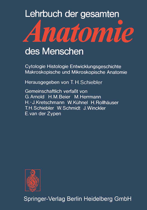 Lehrbuch der gesamten Anatomie des Menschen von Arnold,  G., Schiebler,  T.H.