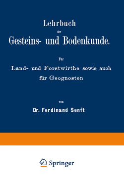 Lehrbuch der Gesteins- und Bodenkunde von Senft,  NA