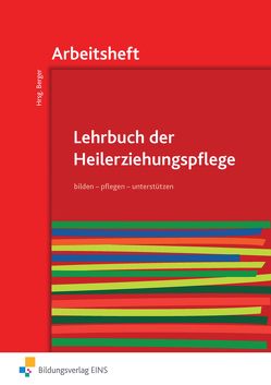 Lehrbuch der Heilerziehungspflege von Balz,  Hans-Jürgen, Berger,  Klaus Rudolf, Busche,  Andrea, Hamel,  Niels, Hartmann-Netzer,  Danae, Möllers,  Josef, Roeske,  Birgit, Roeske,  Claus, Sievert,  Christina, Sievert,  Dirk, Thiemann,  Helge, Züchner,  Kai