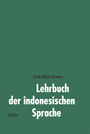 Lehrbuch der indonesischen Sprache von Krause,  Erich-Dieter