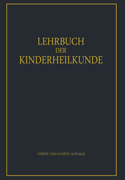 Lehrbuch der Kinderheilkunde von Degkwitz,  Rudolf, Glanzmann,  E., Goebel,  F., Rominger,  Erich