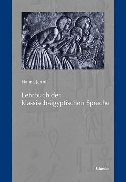 Lehrbuch der klassisch-ägyptischen Sprache von Jenni,  Hanna