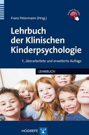 Lehrbuch der Klinischen Kinderpsychologie von Petermann,  Franz