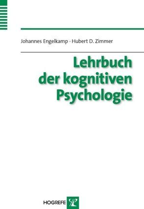 Lehrbuch der kognitiven Psychologie von Engelkamp,  Johannes, Zimmer,  Hubert D