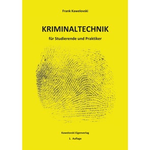 Kriminaltechnik von Kawelovski,  Frank