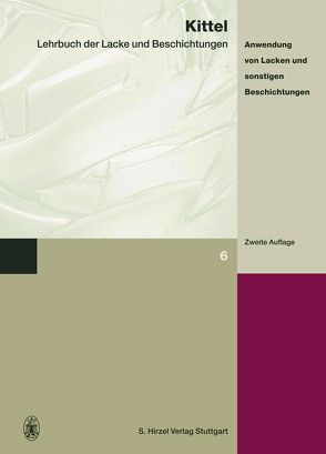 Lehrbuch der Lacke und Beschichtungen von Kittel,  Hans, Streitberger,  Hans-Joachim