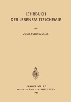 Lehrbuch der Lebensmittelchemie von Schormüller,  J.