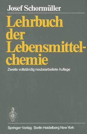 Lehrbuch der Lebensmittelchemie von Schormüller,  J.