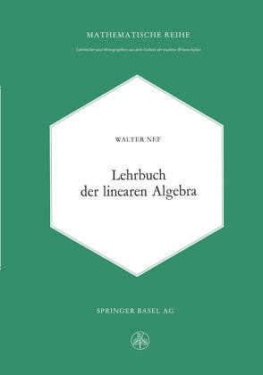 Lehrbuch der linearen Algebra von Nef,  Walter