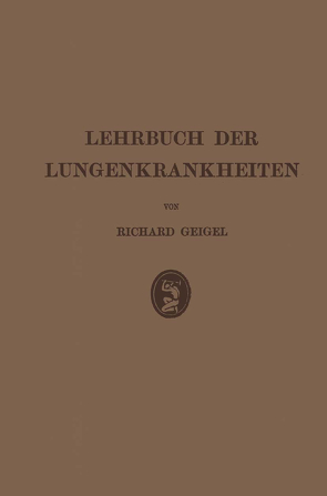 Lehrbuch Der Lungenkrankheiten von Geigel,  Richard