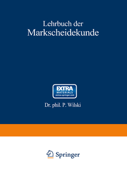 Lehrbuch der Markscheidekunde von Wilski,  P.