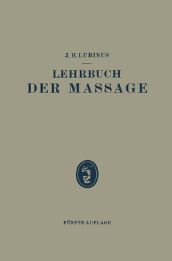 Lehrbuch der Massage von Lubinus,  J. H.