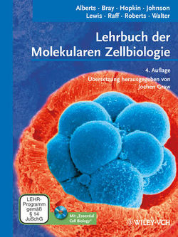 Lehrbuch der Molekularen Zellbiologie von Alberts,  Bruce, Bray,  Dennis, Graw,  Jochen, Häcker,  Bärbel, Hopkin,  Karen, Horstmann,  Claudia, Johnson,  Alexander D., Lewis,  Julian, Raff,  Martin, Roberts,  Keith, Walter,  Peter