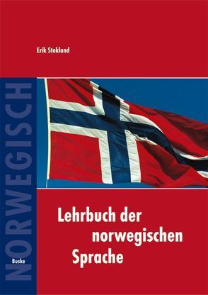 Lehrbuch der norwegischen Sprache + Begleit CD von Stokland,  Erik