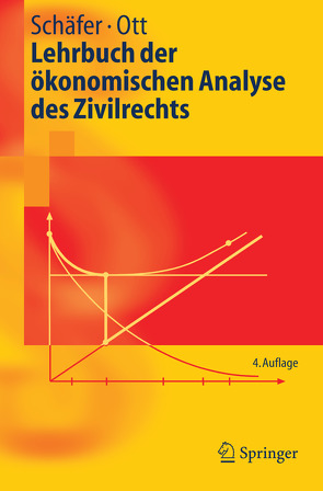 Lehrbuch der ökonomischen Analyse des Zivilrechts von Ott,  Claus, Schäfer,  Hans-Bernd